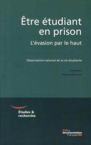 Etre étudiant en prison. L'évasion par le haut - Salane Fanny ; Milly Bruno