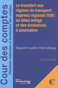 Le transfert aux régions du transport express régional (TER) : un bilan mitigé et des évolutions à p - COLLECTIF