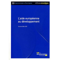 L'aide européenne au développement - Balleix Corinne