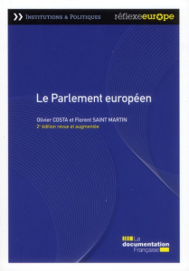 Le Parlement européen. 2e édition revue et augmentée - Costa Olivier ; Saint-Martin Florent