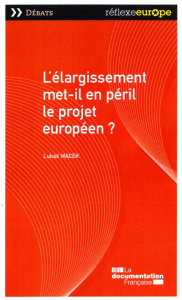 L'élargissement met-il en péril le projet européen ? - Macek Lukas ; Rupnik Jacques