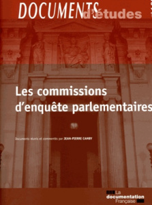 Les commissions d'enquête parlementaires - Camby Jean-Pierre