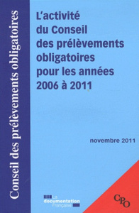 L'activité du Conseil des prélèvements obligatoires pour les années 2006 à 2011 - COLLECTIF