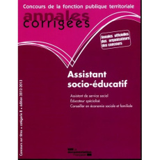 Assistant socio-éducatif. Concours sur titres, Edition 2012-2013 - Bellégo Olivier