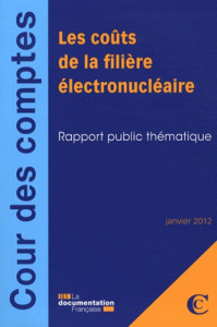 Les coûts de la filière électronucléaire. Rapport public thématique - COLLECTIF