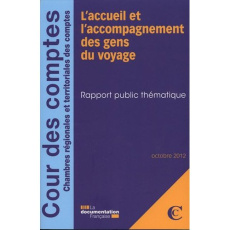 L'accueil et l'accompagnement des gens du voyage. Rapport public thématique