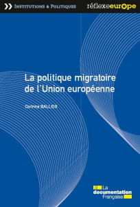 La politique migratoire de l'Union européenne - Balleix Corinne