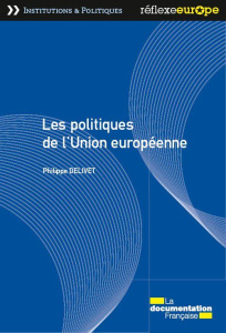 Les politiques de l'Union européenne - Delivet Philippe