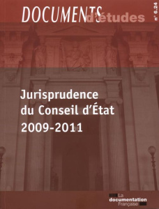 Jurisprudence du Conseil d'Etat 2009-2011 - LA DOCUMENTATION FRA