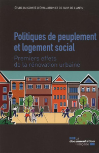 Politiques de peuplement et logement social. Premiers effets de la rénovation urbaine - ANRU