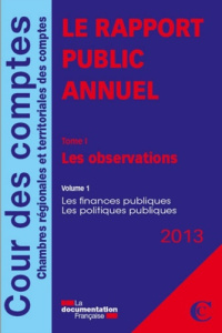 Le rapport public annuel. 5 volumes : Tome 1, Les observations (2 volumes) ; Tome 2, Les suites ; To - COUR DES COMPTES