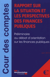 Rapport sur la situation et les perspectives des finances publiques - COUR DES COMPTES