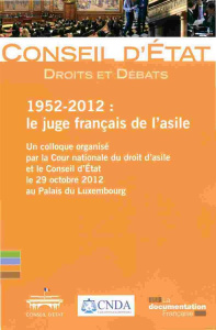 1952-2012 : le juge français de l'asile. Un colloque organisé par la Cour nationale du droit d'asile - CONSEIL D'ETAT