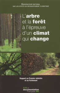 L'arbre et la forêt à l'épreuve d'un climat qui change - ONERC