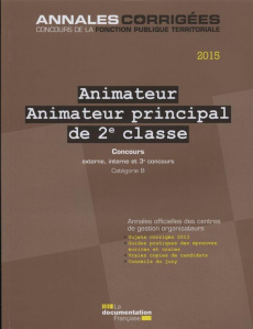 Animateur - Animateur principal de 2e classe. Concours externe, interne, 3e concours, catégorie B, E - Zulkower Mireille
