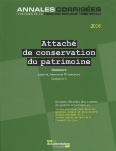 Attaché de conservation du patrimoine 2016. Concours externe, interne, 3e concours, Catégorie A - CENTRE INTERDEPARTEM