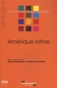 Amérique latine. Edition 2015-2016 - Compagnon Olivier ; Geoffray Marie-Laure