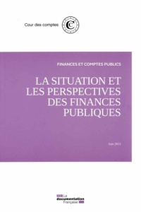 Rapport sur la situation et les perspectives des finances publiques. Juin 2015 - COUR DES COMPTES