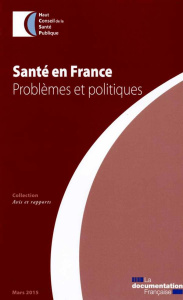Santé en France. Problèmes et politiques - Le Bouler Stéphane ; Jougla Eric ; Pomarède Renée