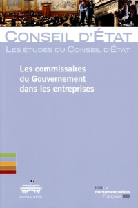 Les commissaires du gouvernement dans les entreprises - CONSEIL D'ETAT