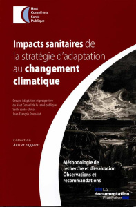 Impacts sanitaires de la stratégie d'adaptation au changement climatique - HAUT CONSEIL DE LA S