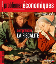 Problèmes économiques Hors-série N° 9 : Comprendre la fiscalité - Merlot Patrice ; Gabel Markus ; Munch Bertrand
