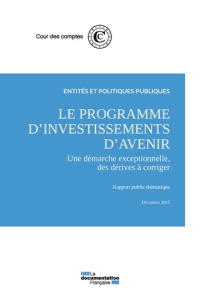 Le programme des investissements d'avenir : une démarche exceptionnelle - COUR DES COMPTES