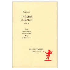 THEATRE COMPLET. Tome 2 - SENEQUE