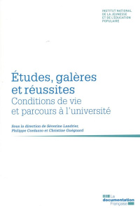 Etudes, galères et réussites. Conditions de vie et parcours à l'université - Landrier Séverine ; Cordazzo Philippe ; Guégnard C