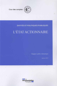 L'Etat actionnaire. Entités et politiques publiques - COUR DES COMPTES