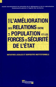 Pour une amélioration des relations entre la population et les forces de sécurité de l'Etat/Initiati - COMITE INTERMINISTER