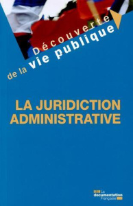 La juridiction administrative - Gérard Patrick