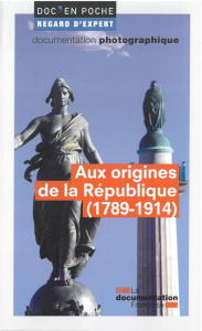Aux origines de la République (1789-1914) - BOUDON/HOUTE/MARTIN