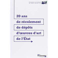 20 ans de récolement de dépôts d'oeuvres d'art de l'Etat - MINISTERE DE LA CULT