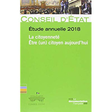 La citoyenneté - Etre (un) citoyen aujourd'hui. Etude annuelle 2018 - CONSEIL D'ETAT