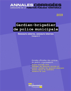 Gardien-Brigadier de Police Municipale. Concours externes et internes. Catégorie C, Edition 2019 - CENTRE INTERDEPARTEM