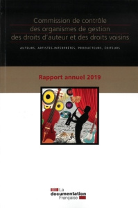 Rapport annuel 2019 Commission de contrôle des organismes de gestion des doits d'auteur et des droit - COMMISSION PERMANENT
