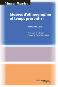 Musées d’ethnographie et temps présent(s) - MINISTERE DE LA CULT