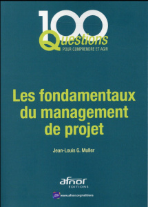 Les fondamentaux du management de projet - Muller Jean-Louis G.