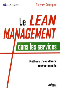 Le Lean management dans les services - Castagné Thierry