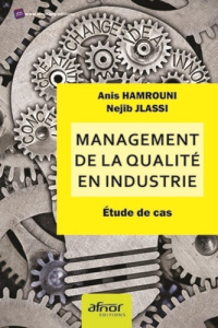 Management de la qualité en industrie - Hamrouni Anis;Jlassi Nejib