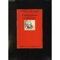 L'IMAGINATION SYMBOLIQUE - DURAND GUY