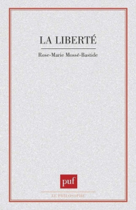 La Liberté - Mossé-Bastide Rose-Marie