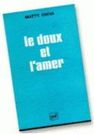 Le doux et l'amer. Sensation gustative, émotion et communication chez le jeune enfant - Chiva Matty