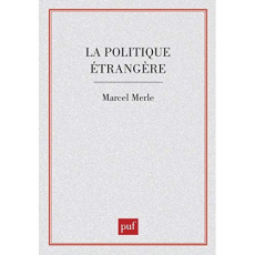 La politique étrangère - Merle Marcel