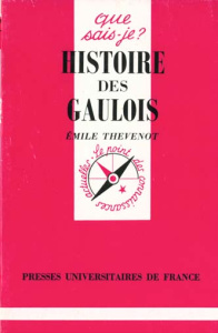 Histoire des Gaulois. 8e édition - Thévenot Emile