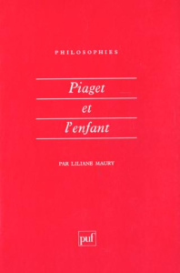 Piaget et l'enfant. Tome 2 - Burbage Frank ; Chouchan Nathalie