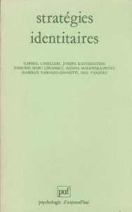 Stratégies identitaires. 2e édition - Kastersztein Joseph ; Lipiansky Edmond-Marc ; Cami