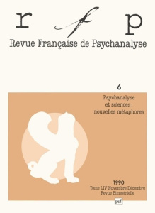 REVUE FRANCAISE DE PSYCHANALYSE TOME 54 NUMERO 6 1990