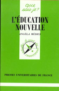 L'éducation nouvelle. 14e édition - Médici Angéla